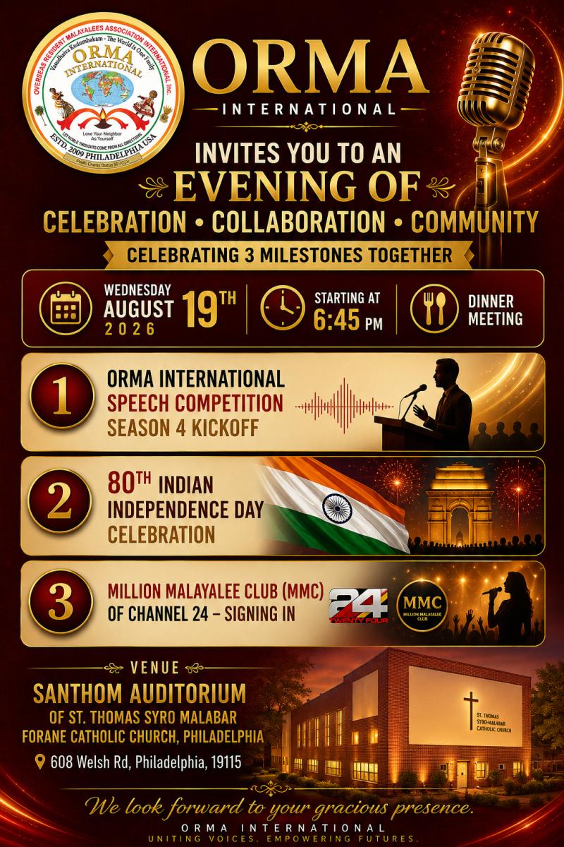 ORMA International celebrated three milestones in Philadelphia—Season 4 Speech Competition Kickoff, India’s 80th Independence Day, and Channel 24’s Million Malayalee Club (MMC) signing-in ceremony—uniting the community in celebration and collaboration.